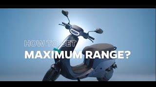How to get maximum range with the Ola S1