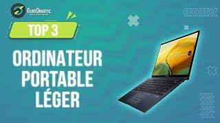 ⭐️ TOP 3 : ORDINATEUR PORTABLE LEGER 2023