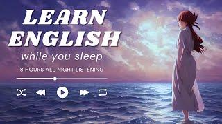 Advanced English Listening and Vocabulary While You Sleep 8 HOURS