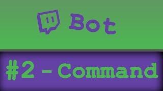 Twitch-Bot in Python erstellen | Tutorial #2 - Erster Command [German/Deutsch|HD]