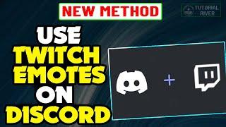 How to use Twitch emotes on Discord 2024 [ Easy Tricks ]