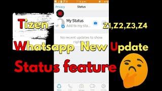 Tizen New official Whatsapp update || new features and status available || big update