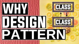 Why Design Pattern (Part 1)