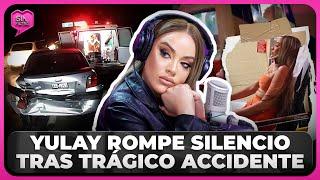 YULAY ROMPE EL SILENCIO TRAS TRÁGICO ACCIDENTE RUMBO A LA ROMANA