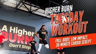 Tuesday Workout - A Higher Burn