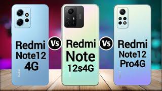 Redmi Note 12 4G Vs Redmi Note 12S 4G Vs Redmi Note 12 Pro 4G