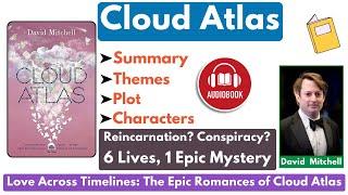 "Cloud Atlas" by David Mitchell | Summary, Themes, Characters & Analysis (Audiobook)