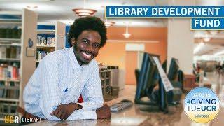 Library Development Fund (UCR Library Day of Giving 2019)