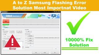Samsung Flashing Error Solution | Odin Error Fix | Samsung Official Firmware