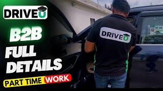 DRIVE U B2B FULL DETAILS || Part Time Work || How to do PART TIME Job #parttimejobsforstudents