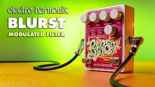 Electro-Harmonix BLURST Modulated Filter Pedal