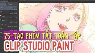 Clip Studio Paint 25 - TẠO PHÍM TẮT TOÀN TẬP