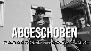 Paragraf 17 x Abgeschoben prod. Ras Mike (Offizielles Musik-Video)