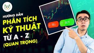 Hướng dẫn Phân Tích Kỹ Thuật từ A-Z (Quan Trọng) | Cú Thông Thái