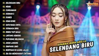 Difarina Indra Full Album "SELENDANG BIRU, NEMU" Om Adella | Dangdut Koplo Terbaru 2024