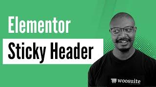 How to Create a Sticky Header  Elementor for Free