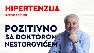 Podkast 08: Hipertenzija / Pozitivno sa dr Nestorovićem