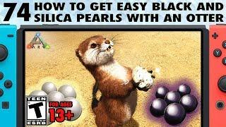 74: Easy Silica Pearls and Black Pearls with an Otter on Ark Switch - The Ark Switch Survival Guide