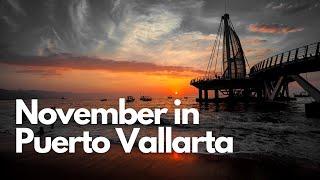 Traveling In November To Puerto Vallarta 2021 - What You Need To Know