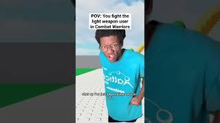 The light weapon user in Combat Warriors #robloxshorts #roblox #combatwarriors #robloxmemes