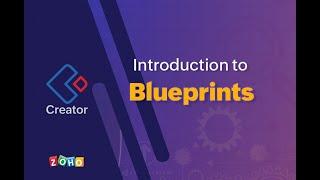 Introduction to Blueprints | Zoho Creator