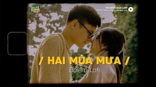 Hai Mùa Mưa (Lofi Ver.) x Phạm Thiêng Ngân ~ Mùa mưa lần trước anh về đây ghé thăm tôi...