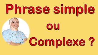 La phrase simple et la phrase complexe