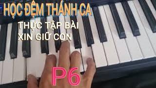 XIN GIỮ CON / Thực Hành Đệm Hát Thánh Ca Vuiphungsuchua