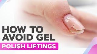 Causes of Gel Polish Liftings | Secrets of Long-Lasting Gel Coating