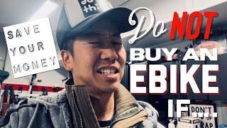 Do NOT buy an Ebike If…