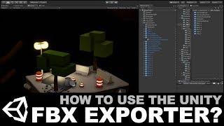 How to use the Unity FBX Exporter for Maya?