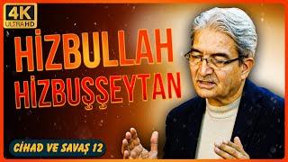 Hizbullah - Hizbuşşeytan | Cihad ve Savaş 12