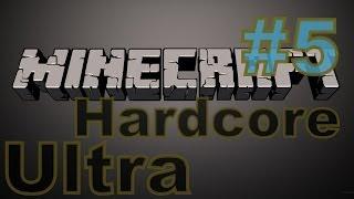 Minecraft Ultra Hardcore - Ультра хардкор: Эпизод 5 Сезон 1