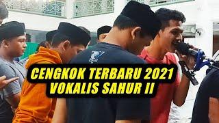 SENI MEMBANGUNKAN SAHUR || CENGKOK TERBARU VOKALIS SAHUR ACEH II