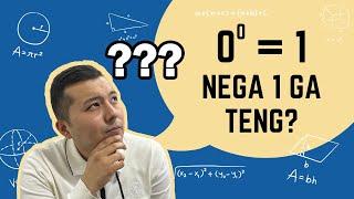 0°=1? Nima uchun 0 ning 0-darajasi 1 ga teng? Qiziqarli video | Нима учун 0 нинг 0 даражаси 1 тенг?