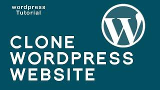 Clone Wordpress Site From One Domain To Another Domain 2022