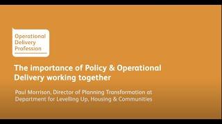 The importance of Policy and Operational Delivery professions working together