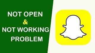 How to Fix Snapchat App Not Working / Not Open / Loading Problem Solved