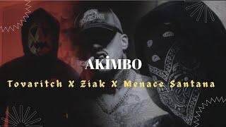 Tovaritch X Ziak X Menace Santana - AKİMBO (mixed by. Astra)