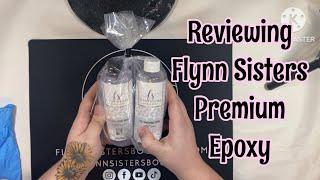 Review of the new Flynn Sister Premium Epoxy ￼