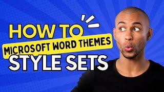 How To Work With Microsoft Word Themes Style Sets Tutorial