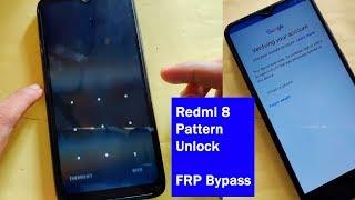 Redmi 8 Pattern Unlock & FRP Bypass