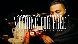 AARON MAY X 808 WIGGUH - NOTHIN FOR FREE (Prod. BEN MARI)