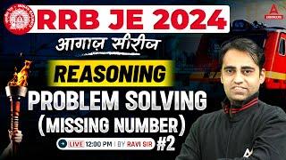 RRB JE 2024 | RRB JE Reasoning Classes | Missing Number #2 | By Ravi Sir