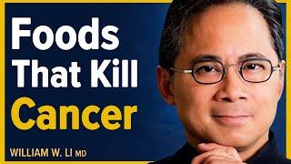 Cancer Starves When You Eat These Surprising Foods | Dr. William Li