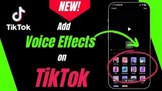 How To Add Voice Effects On TikTok New Update 2024 - Complete Guide