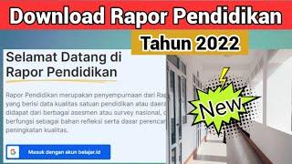 Cara Download atau Unduh Rapor Pendidikan Tahun 2022