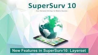 New Features in SuperSurv 10: Layerset