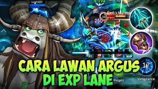 CARA LAWAN ARGUS DI EXP LANE‼️GAMEPLAY TOP GLOBAL THAMUZ - Mobile Legends