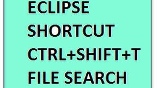 ECLIPSE SHORTCUT CTRL SHIFT T SEARCH FILE DEMO